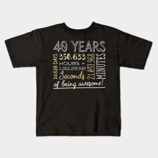 40th Birthday Gifts - 40 Years of being Awesome in Hours & Seconds Kids T-Shirt